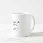Drôle, sarcastique, travail, tasse à café (Devant droit)