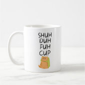 Drôle SHUH DUH FUH CUP Coffee Mug (Gauche)