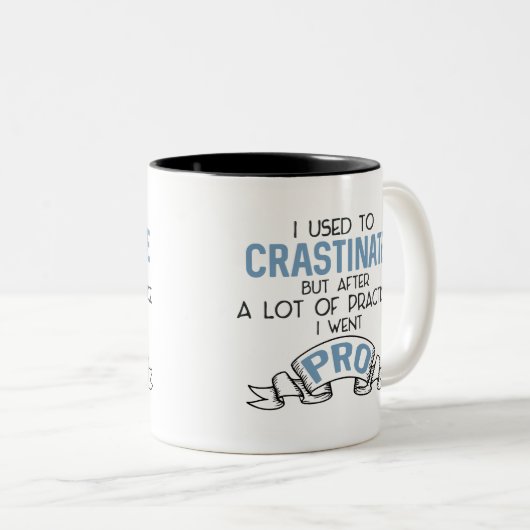 Drôle Snarky Procrastiner Sarcasm Mug (Devant droit)