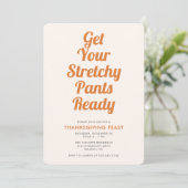 Drôle Stretchy Pants Thanksgiving Dîner Invitation (Debout devant)