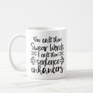 Drôle Sweer Mots Coffee Mug
