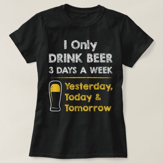 Drôle T-shirt de la bière - Je ne bois que de la b (Design devant)