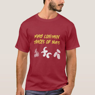 Drôle T-shirt "May Contain Traces of Nuts"