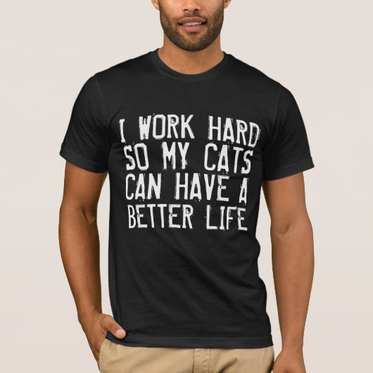 Drôle T-shirts de chat, JE TRAVAILLE DUR (Devant)