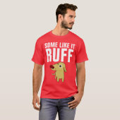 Drôle t-shirts DOG, certains comme ça RUFF (Devant entier)