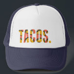 Drôle Taco Lover Tacos. Casquette<br><div class="desc">Tacos d'amour ? Et nous aussi ! Célébrez la nourriture préférée de tous avec ce chapeau de camionneur de design de tacos typographie.</div>