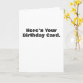 Drôle Voici votre carte d'anniversaire (Fleur jaune)