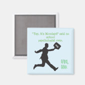 Drôle "Yay, c'est lundi" Magnet de psychologie sco (Recto/Verso)