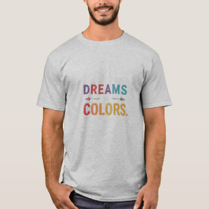 Dromen in kleuren: een tapijt van verbeelding t-shirt