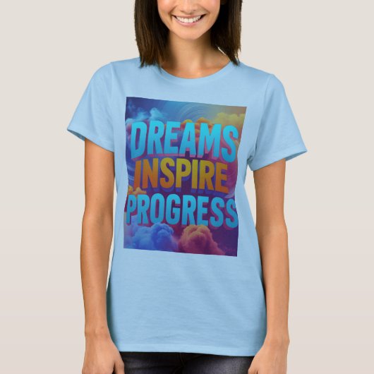 Dromen inspireren vooruitgang t-shirt (Voorkant)