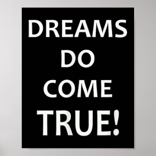 Dromen komen uit! Motivatie T-Shirt Poster