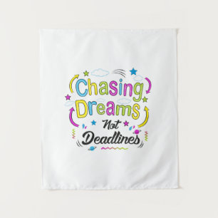 Dromen najagen, geen deadlines – Motiverende quote Wandkleed