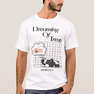 Dromen van traktaties slapen hond ontwerp t-shirt