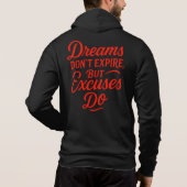 Dromen vervallen niet, maar excuses doen Mannen Hoodie (Achterkant)