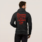 Dromen vervallen niet, maar excuses doen Mannen Hoodie (Achterkant volledig)