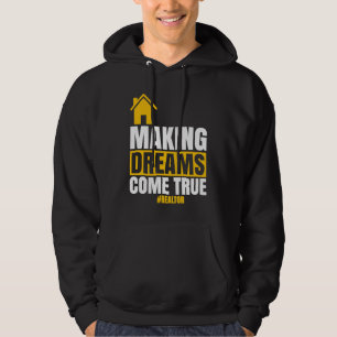 Dromen Waarmaken Makelaar Verkoop Huis Huiseigenaa Hoodie