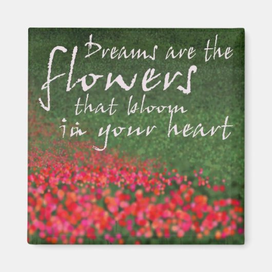 Dromen zijn de bloemen magneet (Voorkant)