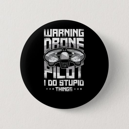 Drone-waarschuwingstaafje ik doe stomme dingen ronde button 5,7 cm (Voorkant)