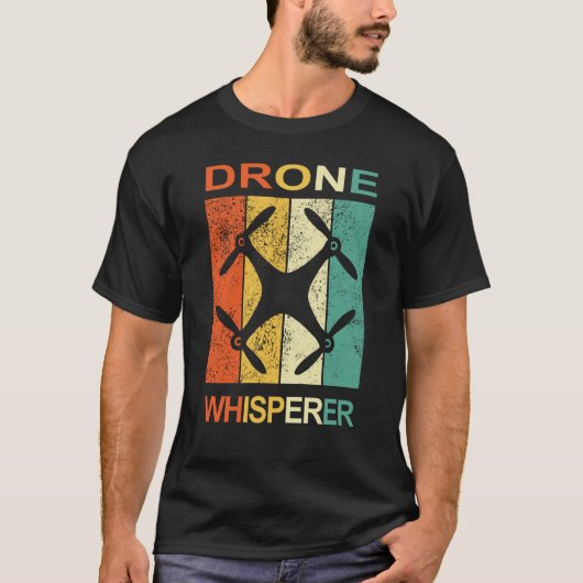 Drone Whisperer Pilot Accessory for proud drone ra T-shirt (Voorkant)