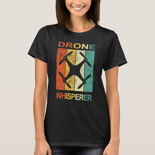 Drone Whisperer Pilot Accessory for proud drone ra T-shirt (Voorkant)