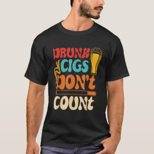 Dronken Sigaretten Tellen Niet Bier Vintage T-shirt