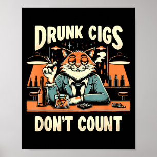Dronken Sigaretten Tellen Niet Grappige Sigaretten Poster