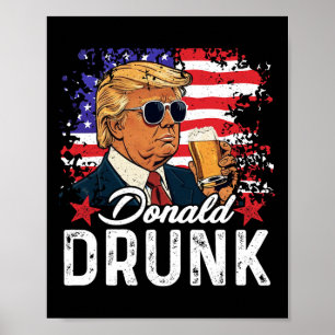 Dronken Trump Drink Bier 4 juli Amerikaanse Vlag  Poster