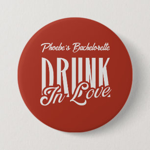 Dronken van Liefde Rood Aangepaste Naam Meidenavon Ronde Button 7,6 Cm