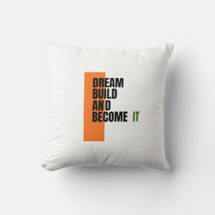 Droom. Bouw. Word. – Inspirerende Groei & Succes Kussen