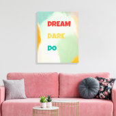 Droom Dare Do Canvas Afdruk (Insitu (Woonkamer))