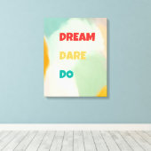 Droom Dare Do Canvas Afdruk (Insitu (Houten vloer))