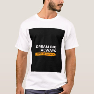 Droom groot design T-shirt