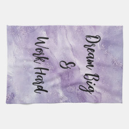 Droom groot en werk hard theedoek