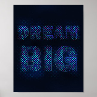 Droom Groot – Inspirerende Motiverende Quote Poster