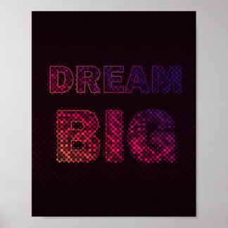 Droom Groot – Inspirerende Motiverende Quote Poster