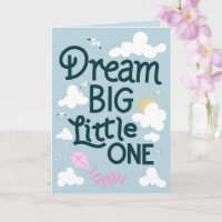 Droom groot kleintje - Baby felicitaties