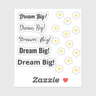 Droom groot! motivatie sticker