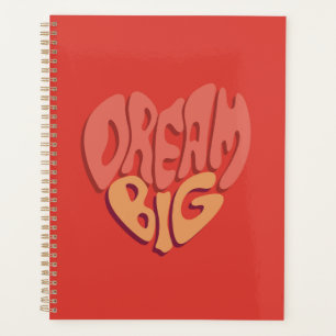 Droom groot: rood hart krachtige slogan planner