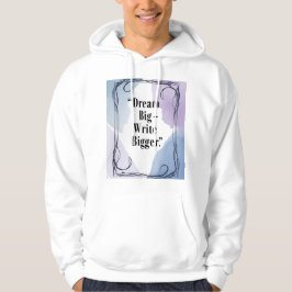 Droom Groot Schrijf Groter 3 Hoodie