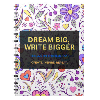 Droom groot, schrijf groter – Inspirerend Notitieboek