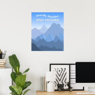 Droom groot Werk hard Blijf geconcentreerd Motivat Poster