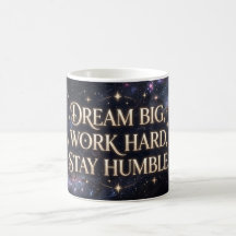 Droom groot Werk hard Blijf nederig Galaxy Mok