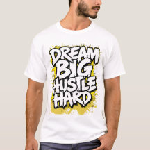 Droom groot, werk hard, moedige streetwear