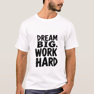 DROOM GROOT WERK HARD T-shirt