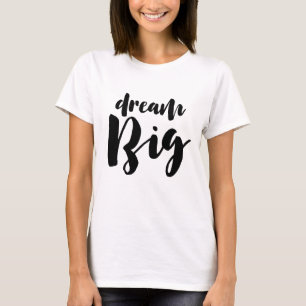 Droom grote vrouwen t-shirt