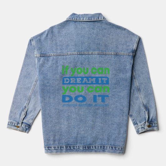 Droom het, doe het - het Inspirerend T-shirt van v Denim Jacket (Achterkant)