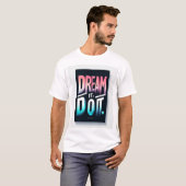 Droom het. Doe het. – Minimalistische gradiënttypo T-shirt (Voorkant volledig)