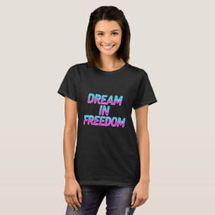Droom in vrijheid Neon typografie ontwerp T-shirt