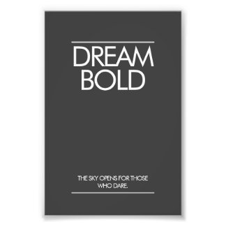 "Droom Moedig" Minimalistische Kantoorposter Foto Afdruk