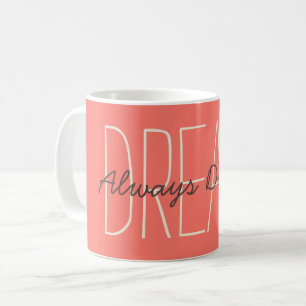 Droom Motivatie Spreuk Eenvoudig Modern Minimalist Koffiemok